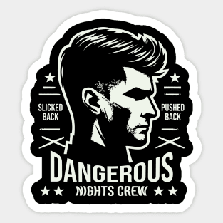 Dangerous Nights Crew // Slicked Back Sticker